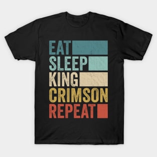Funny Eat Sleep King Crimson Repeat Retro Vintage T-Shirt